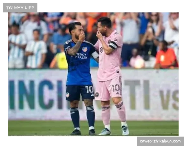 迈阿密国际灵活阵型切换见长,客场作战稳固防守高效反击